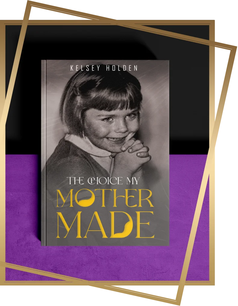 The Choice Mother Made